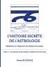 L'Histoire secrète de l'astrologie (Tome 3)