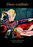 Duos Confinés