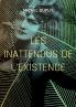 Les inattendus de l'existence