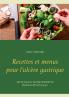 Recettes et menus pour l'ulcère gastrique