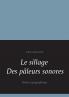 Le sillage des pâleurs sonores