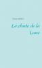 La chute de la Lune