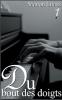 Du bout des doigts