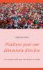 Plaidoyer pour une démocratie directive