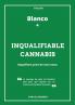 Inqualifiable cannabis