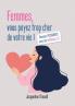 Femmes vous payez trop cher de votre vie !
