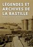 Légendes et archives de la Bastille