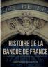 Histoire de la Banque de France et des principales institutions françaises de crédit depuis 1716