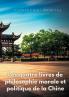Les quatre livres de philosophie morale et politique de la Chine