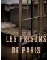 Les Prisons de Paris