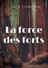 La force des forts