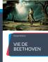 Vie de Beethoven
