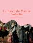 La Farce de Maître Pathelin