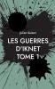 Les Guerres d'Iknet - Tome 1