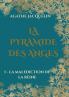 La Pyramide des Anges