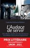 L'Audace de servir