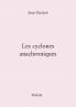 Les cyclones anachroniques