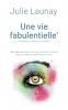 Une vie Fabulentielle* *fabuleuse et centr��e sur l'essentiel