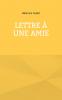 Lettre à une amie