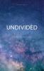 Undivided