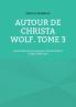 Autour de Christa Wolf. Tome 3
