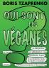 Qui sont les véganes