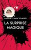 La surprise magique