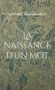 La naissance d'un mot