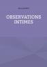 Observations Intimes