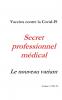 Vaccins contre la Covid-19. Secret professionnel m��dical