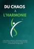 Du chaos �� l'harmonie
