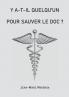 Y a t-il quelqu'un pour sauver le doc ?