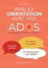 Parlez orientations avec vos ados