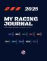 My Racing Journal 2025
