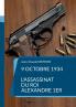 9 octobre 1934 - L'assassinat du roi Alexandre 1er