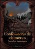 Confessions de Chimères