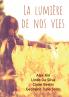 La lumière de nos vies