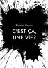 C'est ça une vie?