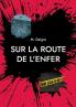 Sur la route de l'enfer