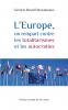 L'Europe un rempart contre les totalitarismes et les autocraties