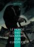Le monde d'hier souvenirs d'un européen