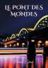 Le pont des mondes