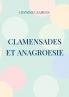 Clamensades et anagroesie
