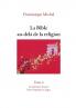 La Bible au-delà de la religion Tome 2