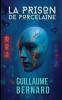 La Prison de Porcelaine