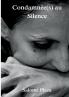 Condamnée(s) au Silence