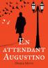 En attendant Augustino