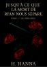 Jusqu'à ce que la mort de Ryan nous sépare