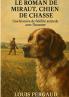 Le roman de Miraut  Chien de chasse