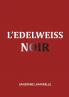 L'Edelweiss noir